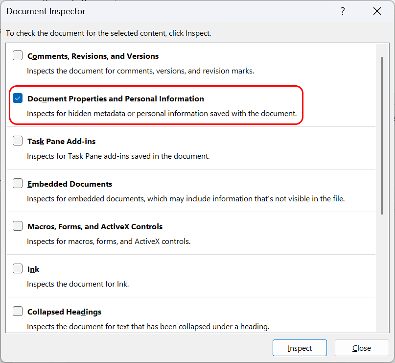 Microsoft Word's Document Inspector (File tab > Options > Trust Center > Trust Center Settings > Privacy Options > Document Inspector)